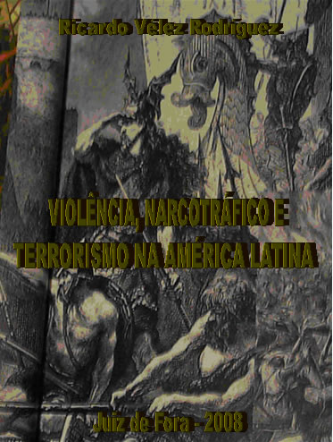 Violência, Narcotráfico e Terrorismo na América Latina